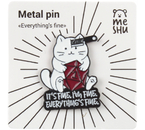 Значок металлический Meshu, Everything's Fine 2